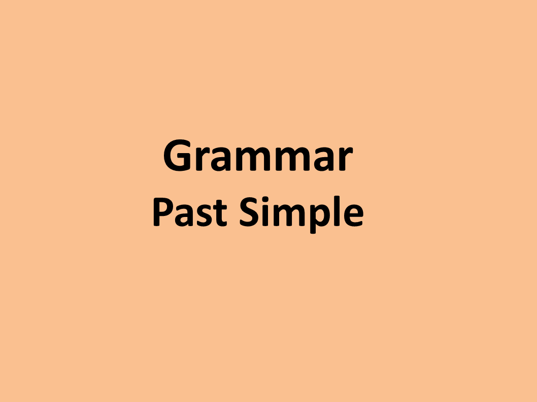 Past Simple - grammar - StartYourEnglish