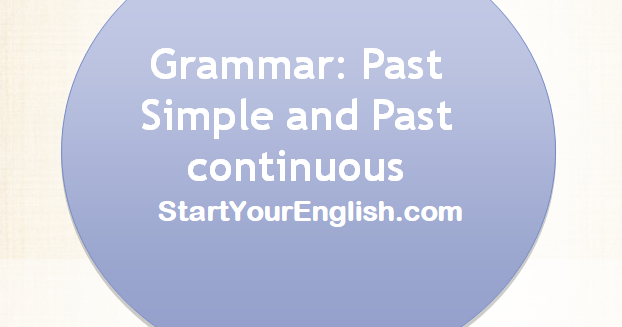 Past Simple - grammar - StartYourEnglish