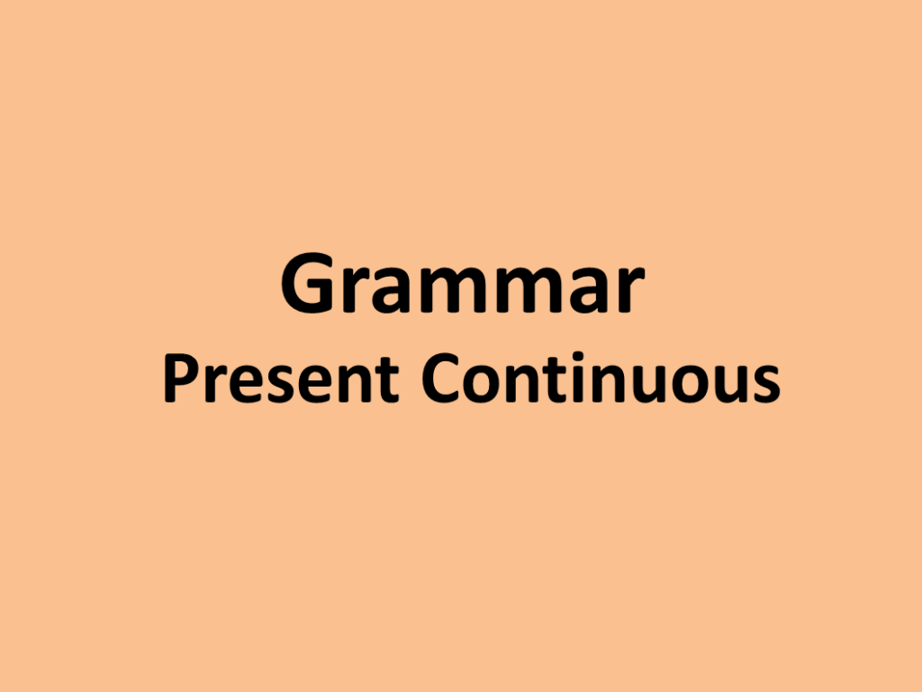 Present Continuous (Grammar) - StartYourEnglish